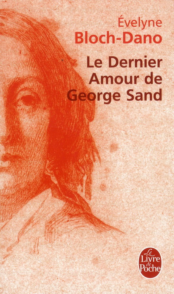 LE DERNIER AMOUR DE GEORGE SAND