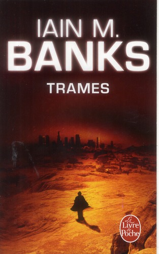 TRAMES (CYCLE DE LA CULTURE, TOME 7)