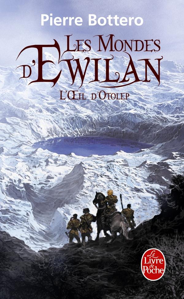 L'OEIL D'OTOLEP (LES MONDES D'EWILAN, TOME 2)