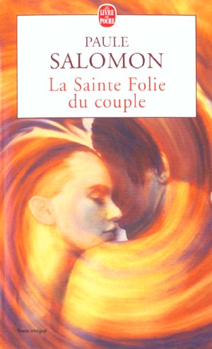 LA SAINTE FOLIE DU COUPLE