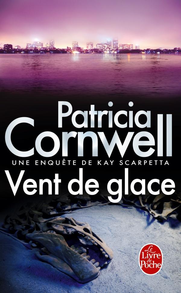 VENT DE GLACE - UNE ENQUETE DE KAY SCARPETTA