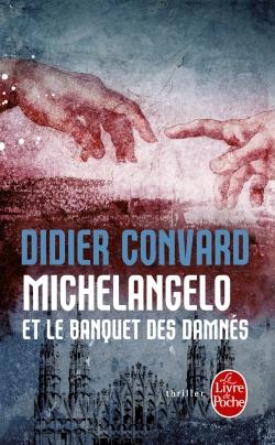 MICHELANGELO ET LE BANQUET DES DAMNES