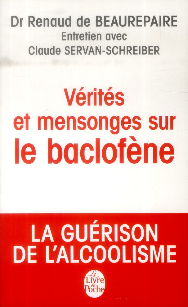 VERITES ET MENSONGES SUR LE BACLOFENE