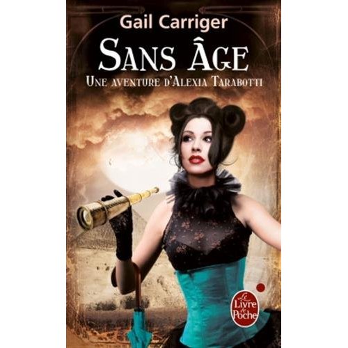 SANS AGE (LE PROTECTORAT DE L'OMBRELLE, TOME 5)