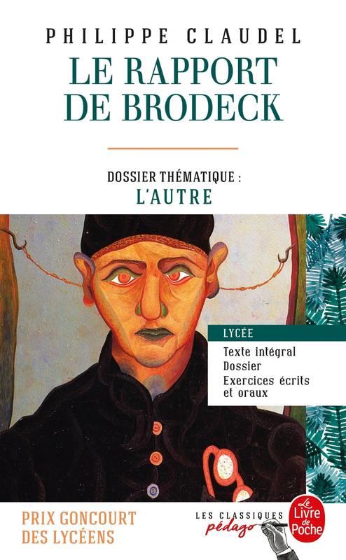 LE RAPPORT DE BRODECK (EDITION PEDAGOGIQUE) - DOSSIER THEMATIQUE : L'AUTRE