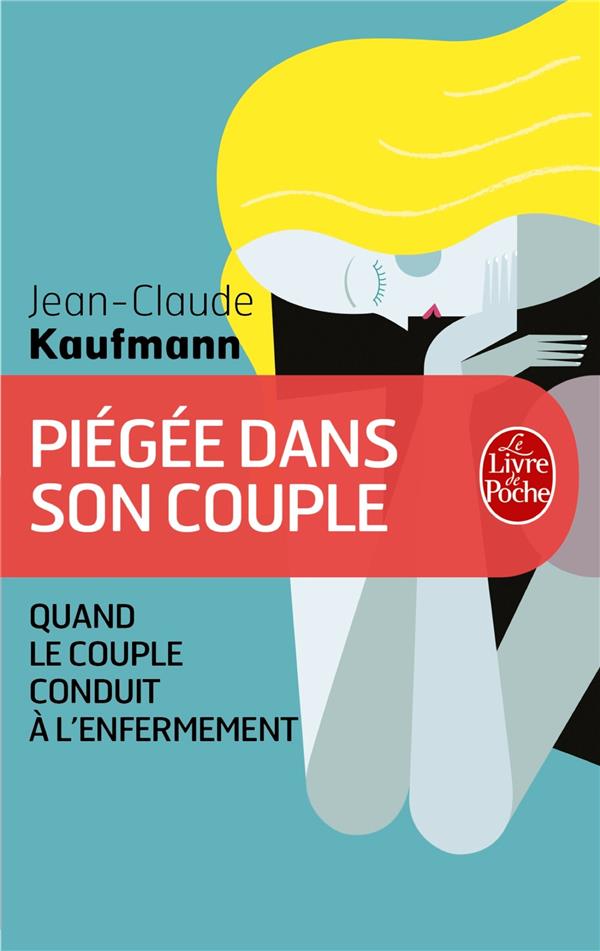 PIEGEE DANS SON COUPLE