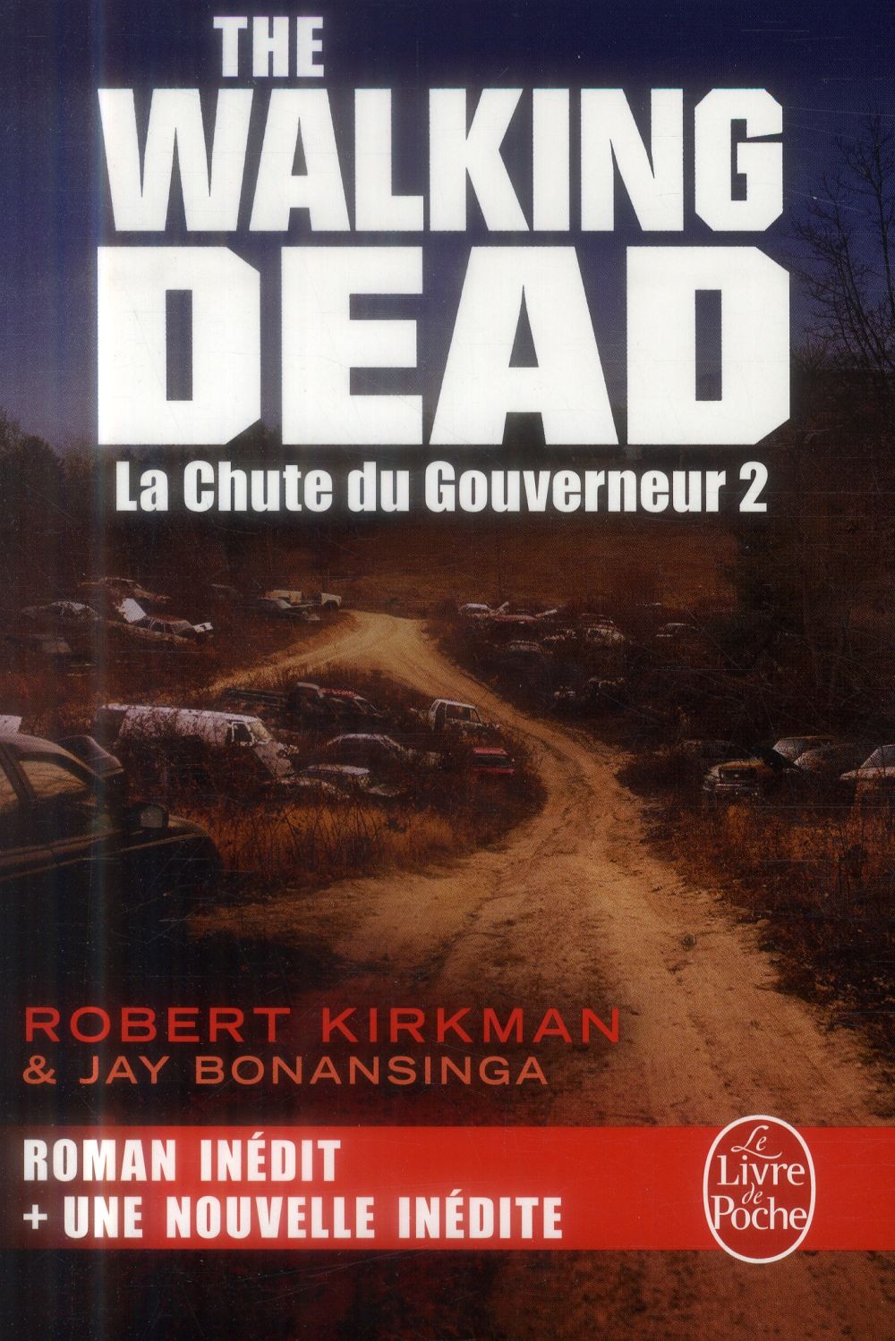 THE WALKING DEAD - T04 - LA CHUTE DU GOUVERNEUR 2 (THE WALKING DEAD, TOME 3)