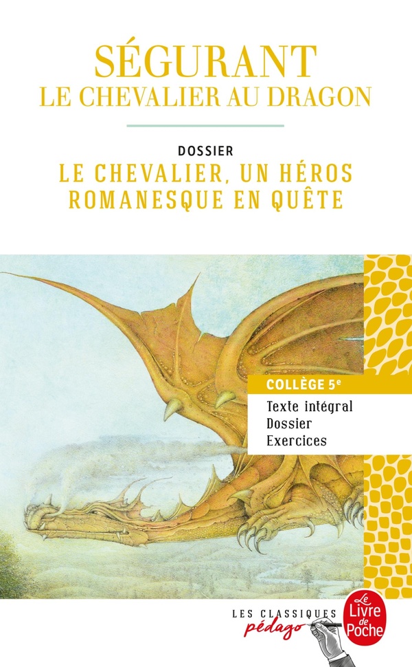 SEGURANT : LE CHEVALIER AU DRAGON (EDITION PEDAGOGIQUE)