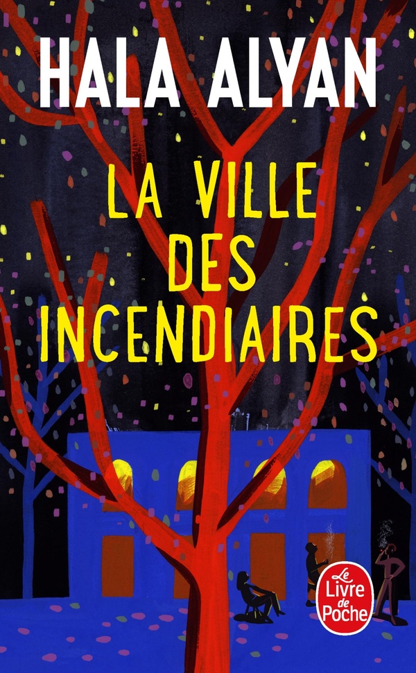 LA VILLE DES INCENDIAIRES