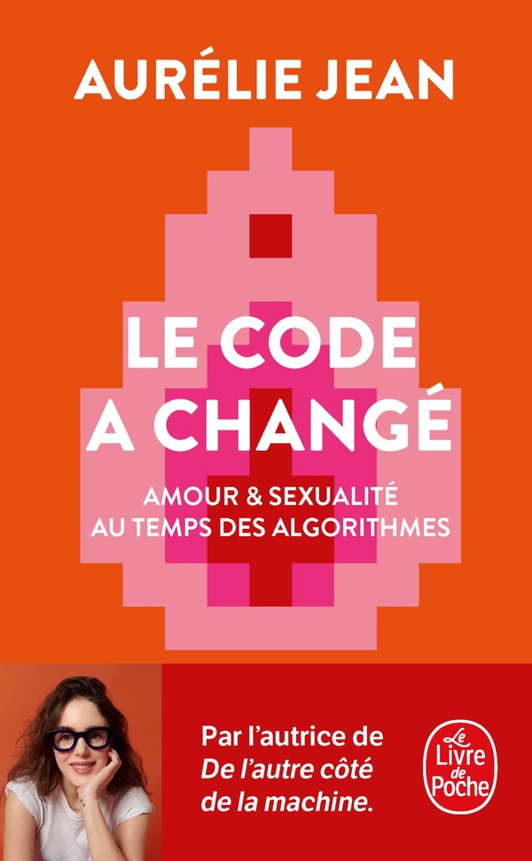 LE CODE A CHANGE - AMOUR & SEXUALITE AU TEMPS DES ALGORITHMES