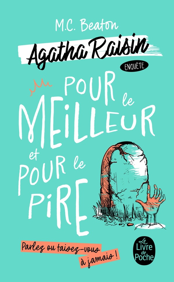 POUR LE MEILLEUR ET POUR LE PIRE (AGATHA RAISIN ENQUETE, TOME 5)