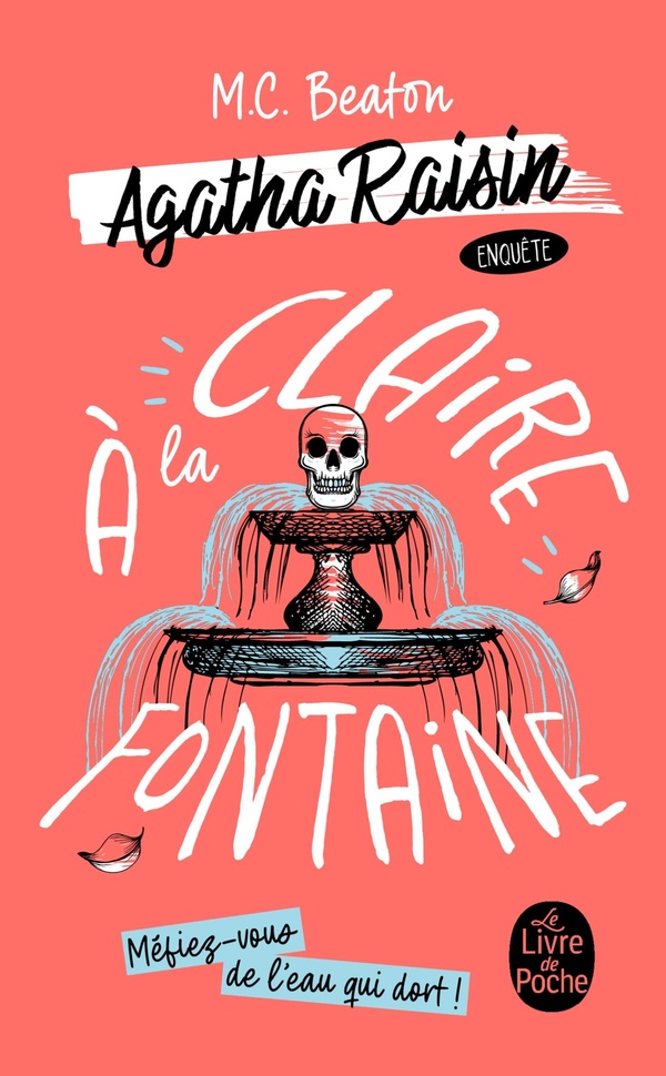 A LA CLAIRE FONTAINE (AGATHA RAISIN ENQUETE, TOME 7)
