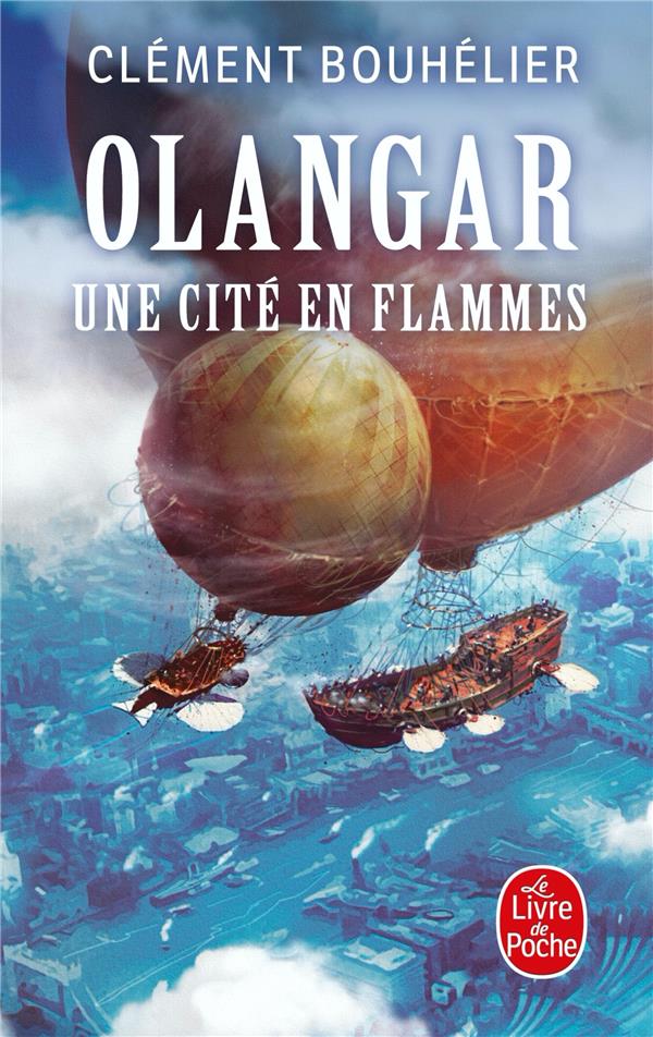 UNE CITE EN FLAMMES (OLANGAR, TOME 2)