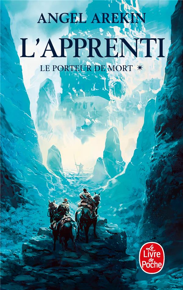 L'APPRENTI (LE PORTEUR DE MORT, TOME 1)