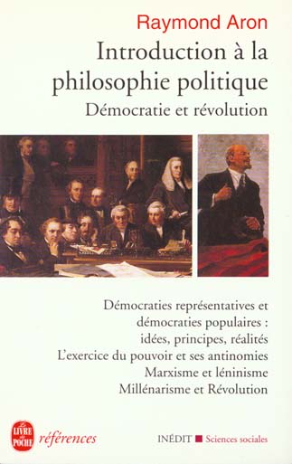INTRODUCTION A LA PHILOSOPHIE POLITIQUE - DEMOCRATIE ET REVOLUTION- INEDIT