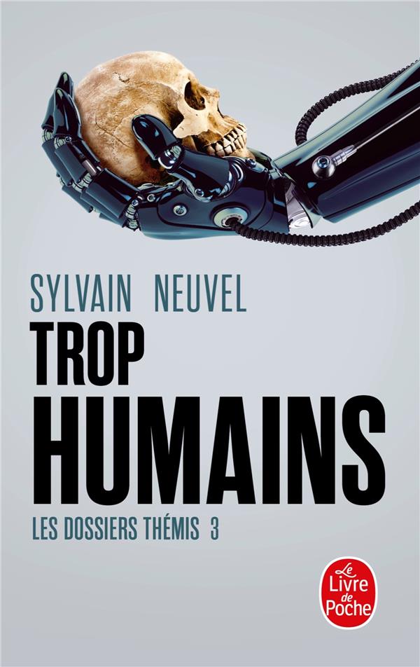 TROP HUMAINS (LES DOSSIERS THEMIS, TOME 3)