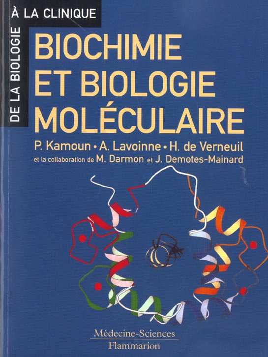 BIOCHIMIE ET BIOLOGIE MOLECULAIRE (CONFORME AU PROGRAMME UE1/UE2 1RE ET 2E ANNEES)