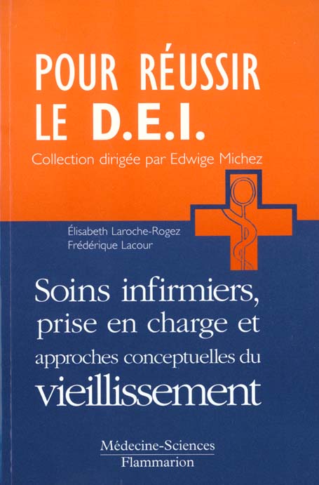 SOINS INFIRMIERS, PRISE EN CHARGE ET APPROCHES CONCEPTUELLES DU VIEILLISSEMENT
