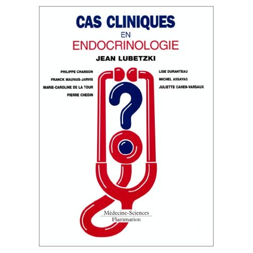 CAS CLINIQUES EN ENDOCRINOLOGIE