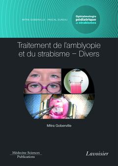 TRAITEMENT DE L'AMBLYOPIE ET DU STRABISME - DIVERS. VOLUME 5 - COFFRET OPHTALMOLOGIE PEDIATRIQUE ET