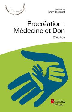 PROCREATION, MEDECINE ET DON (2 ED.)