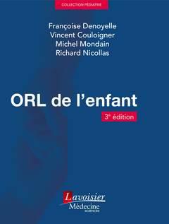 ORL DE L'ENFANT (3 ED.)