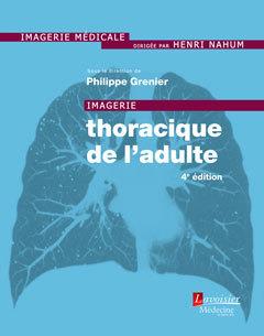 IMAGERIE THORACIQUE DE L'ADULTE (4 ED.)