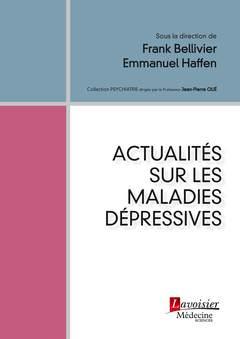 ACTUALITES SUR LES MALADIES DEPRESSIVES