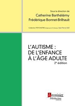 L'AUTISME : DE L'ENFANCE A L'AGE ADULTE (2 ED.)