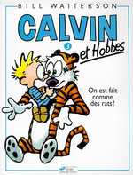 CALVIN ET HOBBES TOME 3 ON EST FAIT COMME DES RATS - VOL03