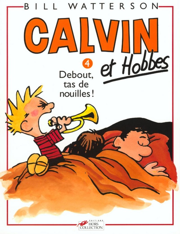 CALVIN ET HOBBES TOME 4 DEBOUT TAS DE NOUILLES - VOL04