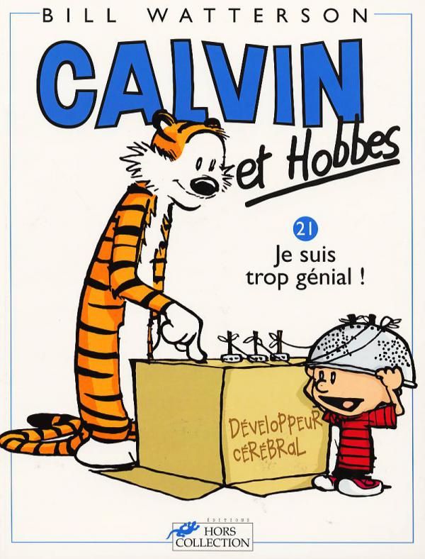CALVIN ET HOBBES TOME 21 JE SUIS TROP GENIAL ! - VOL21