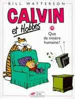 CALVIN ET HOBBES TOME 19 QUE DE MISERE HUMAINE - VOL19