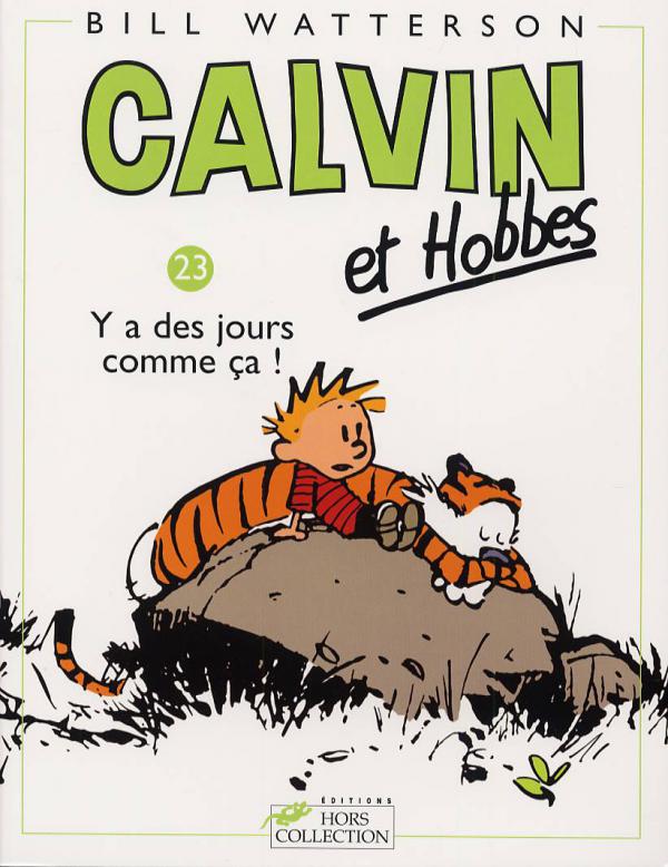 CALVIN ET HOBBES TOME 23 Y A DES JOURS COMME CA ! - VOL23