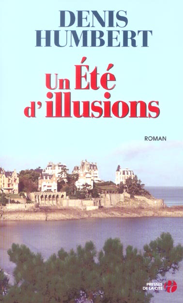 UN ETE D'ILLUSIONS