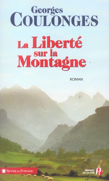 LA LIBERTE SUR LA MONTAGNE