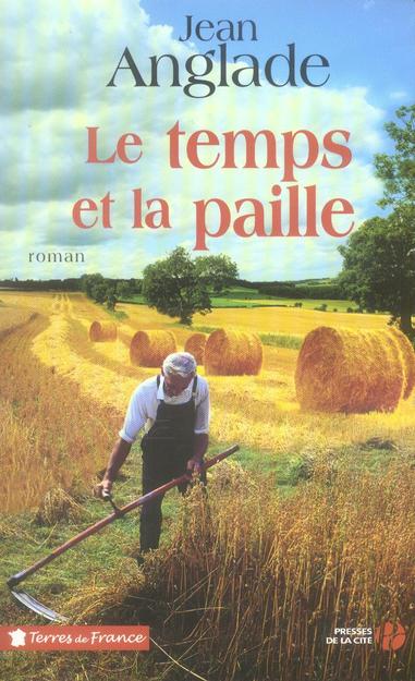 LE TEMPS ET LA PAILLE