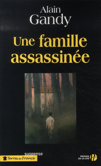 UNE FAMILLE ASSASSINEE