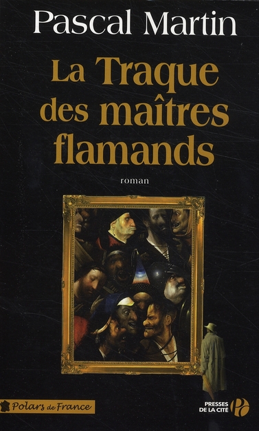 LA TRAQUE DES MAITRES FLAMANDS