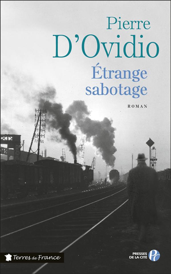 ETRANGE SABOTAGE