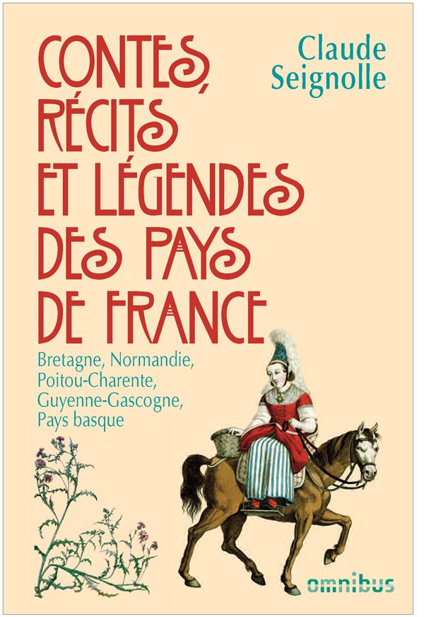 CONTES, RECITS ET LEGENDES DES PAYS DE FRANCE - TOME 1 - VOL01