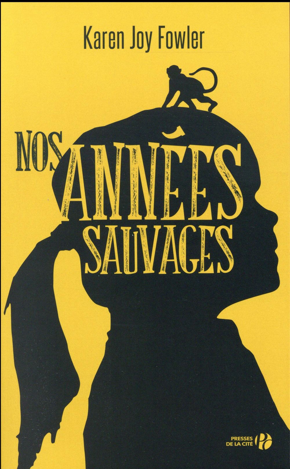 NOS ANNEES SAUVAGES