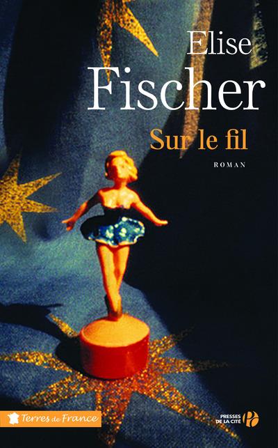 SUR LE FIL