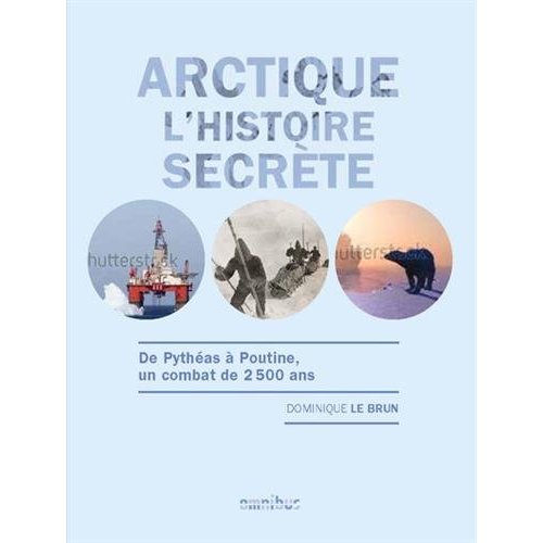ARCTIQUE L'HISTOIRE SECRETE