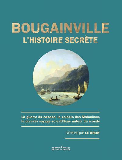 BOUGAINVILLE, L'HISTOIRE SECRETE