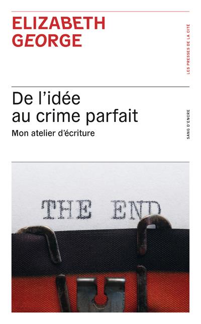 DE L'IDEE AU CRIME PARFAIT - MON ATELIER D'ECRITURE