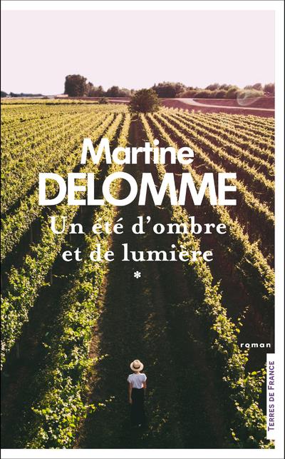 UN ETE D'OMBRE ET DE LUMIERE - TOME 1