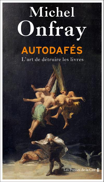 AUTODAFES - L'ART DE DETRUIRE LES LIVRES