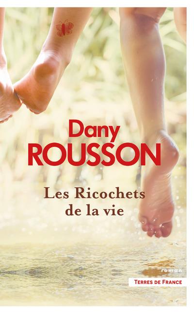 LES RICOCHETS DE LA VIE