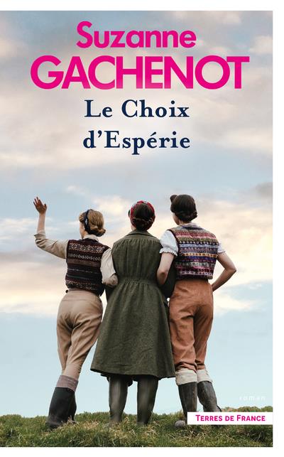 LES SOEURS LOUBERSAC. LE CHOIX D'ESPERIE - VOL02